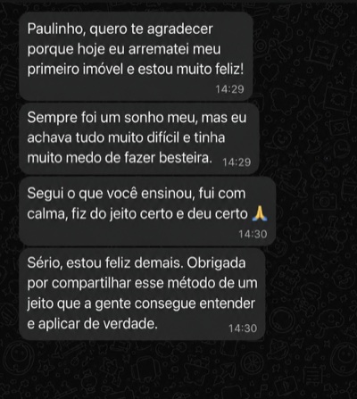 Mensagem recebida no WhatsApp: Andreia conta que tinha medo de errar, seguiu o método com calma e arrematou o primeiro imóvel