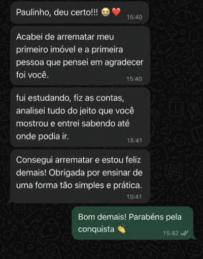 Mensagem recebida no WhatsApp: Juliana conta que estudou, fez as contas e entrou no leilão sabendo até onde podia ir